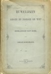 Molenaere Adriaan de - Huwelijken onder en zonder de wet in Nederlandsch Oost - Indië  ( Roman: zedeschets uit het indisch huwelijksleven.