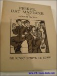 COOLEN, ANTOON. - PEERKE, DAT MANNEKE.