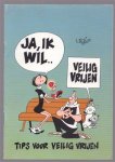 Jager, Gerrit de, 1954- - Ja, ik wil.. veilig vrijen : tips voor veilig vrijen , Ja, ik wil.