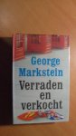 Markstein, George - Verraden en verkocht