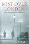 CJ Sansom - Mist over Londen