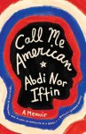 Abdi Nor Iftin - Call Me American