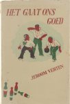 Verten Jeroom - Het gaat ons goed