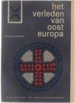 Zdenek Radslav Dittrich - Het verleden van Oosteuropa : maatschappelijke en culturele dynamiek tot het einde der middeleeuwen