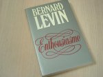 Levin, Bernard - Enthousiasme