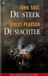 John Saul - Ridley Pearson - De steek - De Slachter