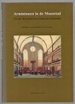TR Barnard - Arminianen in de Maasstad : 375 jaar Remonstrantse Gemeente Rotterdam