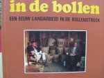 Amsterdam, Herman van - In de de Bollen, een eeuw arbeid in de Bollenstreek