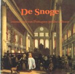 Belinfante, Judith C.E. e.a. - De Snoge. Monument van Portugees-joodse cultuur.