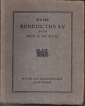 Waal, A.de; vertaald door Verzijl, - Paus Benedictus XV