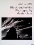 Garrett, John - John Garrett's Black and White Photography Masterclass