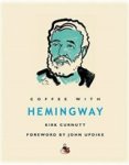 CURNUTT,  Kirk - Coffee with Hemingway