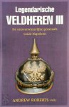 Andrew Roberts - Legendarische veldheren III