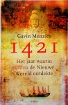 Gavin Menzies - 1421 Het jaar waarin China de Nieuwe Wereld ontdekte Gavin Menzies - 1421 Het jaar waarin China de Nieuwe Wereld ontdekte