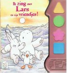 Redactie - Ik zing met Lars en zijn vriendjes Redactie - Ik zing met Lars en zijn vriendjes