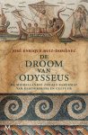 José Enrique Ruiz-Domènec 281713 - De droom van Odysseus De Middellandse Zee als bakermat van geschiedenis en cultuur