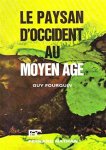 Guy Fourquin 184555 - Le Paysan d'Occident au Moyen Age