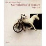 Kunsthalle Wien 30883, Museo Nacional Centro de Arte Reina Sofía - Das grausame Spiel Surrealismus in Spanien, 1924-1939