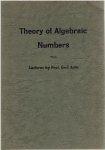 ARTIN, Emil - Theory of algebraic numbers - notes by Gerhard Würges from lectures held at the Mathematisches Institut, Göttingen, Germany in the Winter semester, 1956/7.