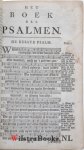 N.N., - Het Boek der Psalmen, nevens de Gezangen bij de Hervormde Kerk van Nederland in gebruik. Door last van de Hoog Mogende Heeren Staaten Generaal der Vereenigde Nederlanden, Uit drie berijmingen, in den jaare 1773, gekooren, Met de noodige daar i...
