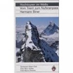 Biner, Hermann - Hochtouren im Wallis: Vom Trient zum Nufenerpass (Alpinführer / Clubführer)