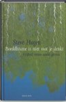 Steve Hagen, S. Hagen - Boeddhisme is niet wat je denkt