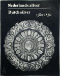 A.L. [Red.] den Blaauwen - Nederlands Zilver - Dutch Silver 1580-1830