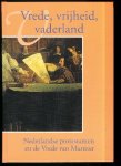 As H.H.J. Van, Berg C.R. van den, Bisschop R. Red. - Vrede, Vrijheid, Vaderland, Nederlandse protestanten en de Vrede van Munster