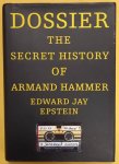 EPSTEIN, EDWARD JAY. - Dossier, The Secret History of Armand Hammer