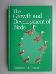 Raymond J. Connor - The Growth and Development of Birds