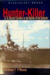 Y'Blood, W.T. - Hunter-Killer U.S. Escort Carriers in the Battle of the Atlantic