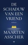 Maarten Asscher - De schaduw van een vriend