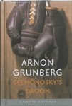 Arnon Grunberg - Selmonosky's droom