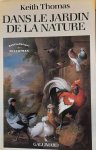 THOMAS Keith - Dans le jardin de la nature - La mutation des sensibilités en Angleterre à l'époque moderne, 1500-1800