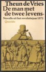 Vries, theun de - De man met de twee levens. Vries, theun de - De man met de twee levens.