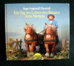 Aagaard Fauertoft, Inge - Ein Tag im Leben des Bauern Jens Nielsen