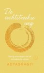 Adyashanti - De rechtstreekse weg