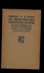 Myers, S.B. /L.H. - De menschelijke persoonlijkheid en haar voortbestaan na den lichamelijken dood Myers, S.B. /L.H. - De menschelijke persoonlijkheid en haar voortbestaan na den lichamelijken dood