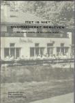 Acht, Sander van/Verhoeven, Dirk/Valk, Klaas van der - Het is niet onopgemerkt gebleven. 50 jaar Hotel de Biltsche Hoek (1956-2006)