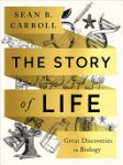 Sean B. Carroll - The Story of Life