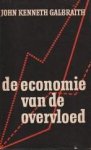GABRAITH, JOHN KENNETH - De economie van de overvloed