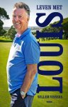 Willem Vissers - Leven met Louis