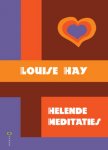 Louise Hay - Helende Meditaties