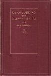 Bavinck, Dr. H. - De opvoeding der rijpere jeugd