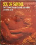 Catherine Johns - Sex Or Symbol Erotic Images of Greece and Rome