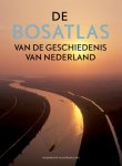 Noordhoff Atlasproducties - De Bosatlas van de geschiedenis van Nederland