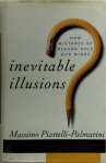 Massimo Piattelli-Palmarini - Inevitable Illusions