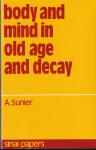 Sunier, A. ( ds 1312) - Body and mind in old age and decay