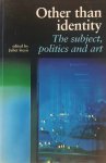STEYN Juliet - Other Than Identity - The Subject, Politics and Art