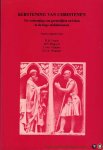 TEUNIS, H. / e.a. (redactie) - Kerstening van Christenen. De verhouding van geestelijken en leken in de hoge middeleeuwen.